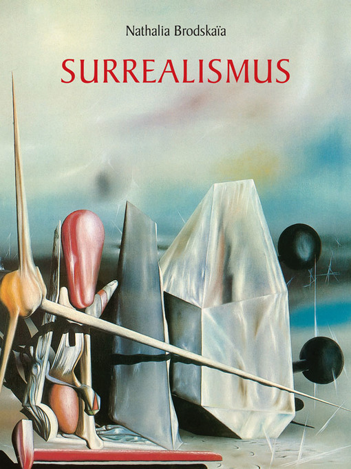 Title details for Surrealismus by Nathalia Brodskaïa - Available